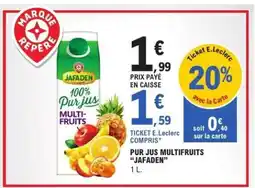 E.Leclerc Pur Jus Multifruits Jafaden offre