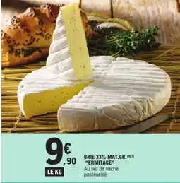 E.Leclerc BRIE 33% MAT.GR. ERMITAGE offre