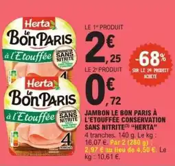 E.Leclerc Jambon Le Bon Paris à l'Étouffée Conservation Sans Nitrite Herta offre