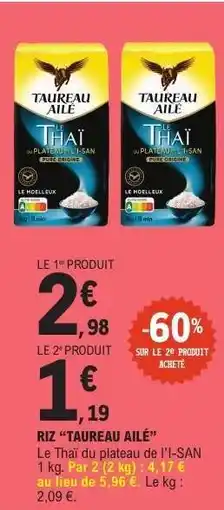 E.Leclerc Riz Taureau Ailé offre
