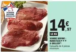 E.Leclerc Viande bovine : rumsteck*** à griller offre