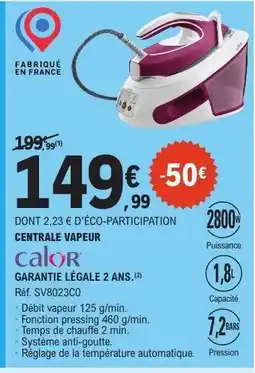 E.Leclerc Centrale Vapeur Calor offre