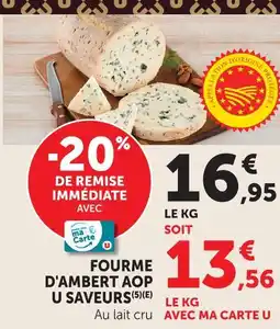 Super U U saveurs fourme d'ambert aop offre