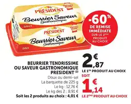 Super U Président beurrier tendrissime ou saveur gastronomique offre