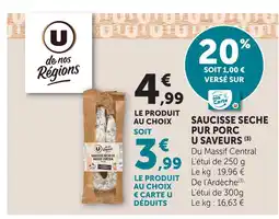 Super U U de nos régions saucisse sèche pur porc u saveurs offre