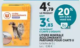 Super U U litière minérale agglomérante parfumée pour chats offre