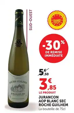 Super U Roche guilhem jurançon aop blanc sec offre
