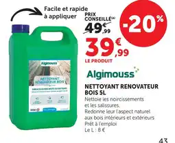 Hyper U Algimouss nettoyant renovateur bois 5l offre