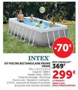 Hyper U Intex kit piscine rectangulaire prisme frame offre
