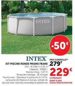 Hyper U Intex kit piscine ronde prisme frame offre