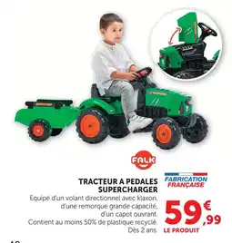 Hyper U Falk tracteur à pédales supercharger offre