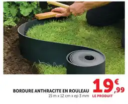 Hyper U Bordure anthracite en rouleau offre