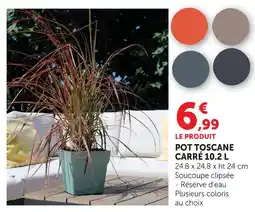 Hyper U Toscane pot carré 10.2 l offre