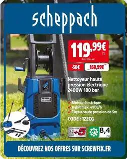 Screwfix Scheppach nettoyeur haute pression électrique 2400w 180 bar offre