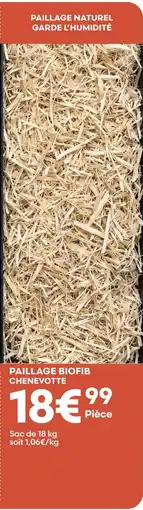 Ma Jardinerie Biofib paillage chenevotte offre