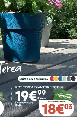 Ma Jardinerie Pot terea diamètre 58 cm offre