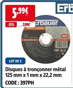 Screwfix Erbauer disques à tronçonner métal offre