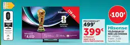 Hyper U Hisense téléviseur 55 mini led offre