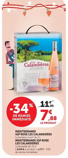 Super U Les calandières méditerranée igp rosé offre