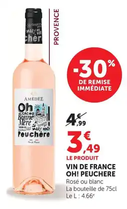 Super U Oh! peuchere vin de france oh! peuchère offre