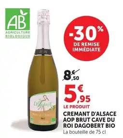 Super U Cave du roi dagobert crémant d'alsace aop brut bio offre