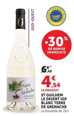 Super U Fonjoya st guilhem le desert igp blanc terre de grenache offre
