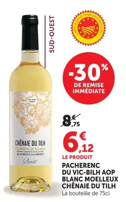 Super U Chênaie du tilh pacherenc du vic-bilh aop blanc moelleux offre
