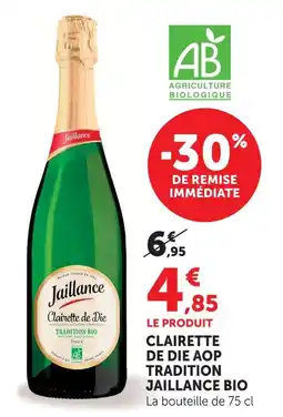 Super U Jaillance clairette de die aop tradition bio offre