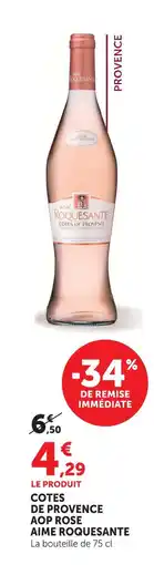 Super U Aime roquesante côtes de provence aop rosé offre