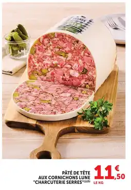 Super U Charcuterie serres pâté de tête aux cornichons lune offre