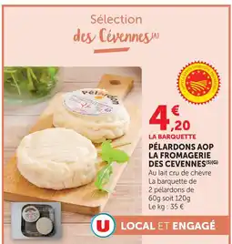Super U La fromagerie des cevennes pélardons aop offre