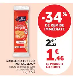 Super U Ker cadelac madeleines longues offre
