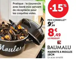 Super U Baumalu marmite à moules 18cm offre
