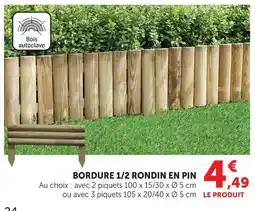 Super U Bordure 1/2 rondin en pin offre