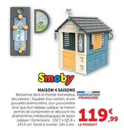 Super U Smoby maison 4 saisons offre