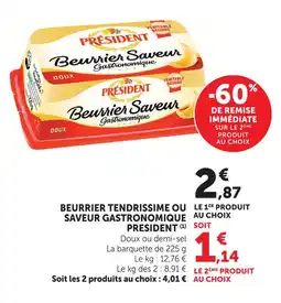 U Express President beurrier tendrissime ou saveur gastronomique offre
