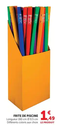 Super U Frite de piscine offre