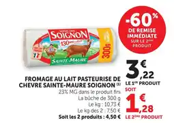 U Express Soignon fromage au lait pasteurisé de chèvre sainte-maure offre