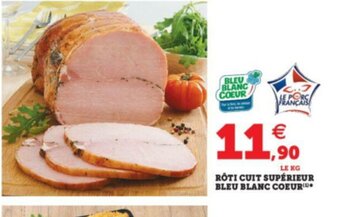 Super U Rôti cuit supérieur offre