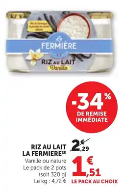 Maximarché La Fermier Riz au lait offre