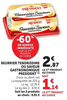 Maximarché President Beurrier tendrissime ou saveur gastronomique offre