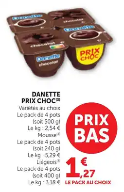 Maximarché Danette prix choc offre