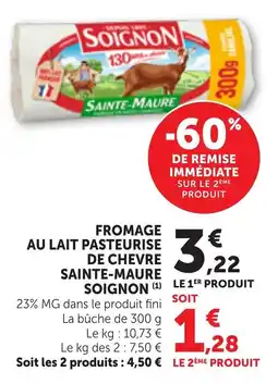Maximarché Fromage au lait pasteurise de chevre sainte-maure soignon offre