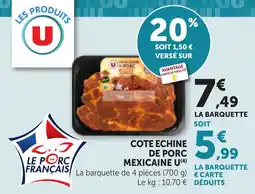 Maximarché Cote echine de porc mexicaine u offre