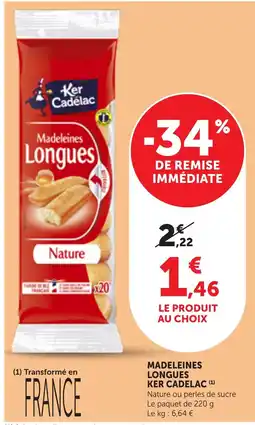 Maximarché Ker Cadelac Madeleines longues offre