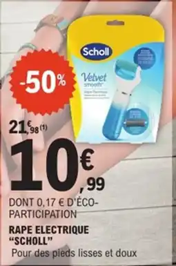 E.Leclerc Scholl Rape electrique offre