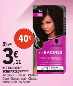 E.Leclerc Kit racines schwarzkopf offre