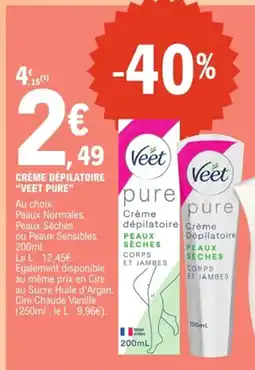 E.Leclerc Veet Pure Crème dépilatoire offre