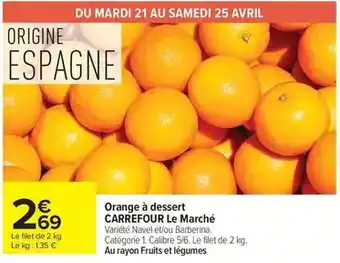 Carrefour - orange à dessert le marché