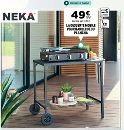 Centrakor LA DESSERTE MOBILE POUR BARBECUE OU PLANCHA offre